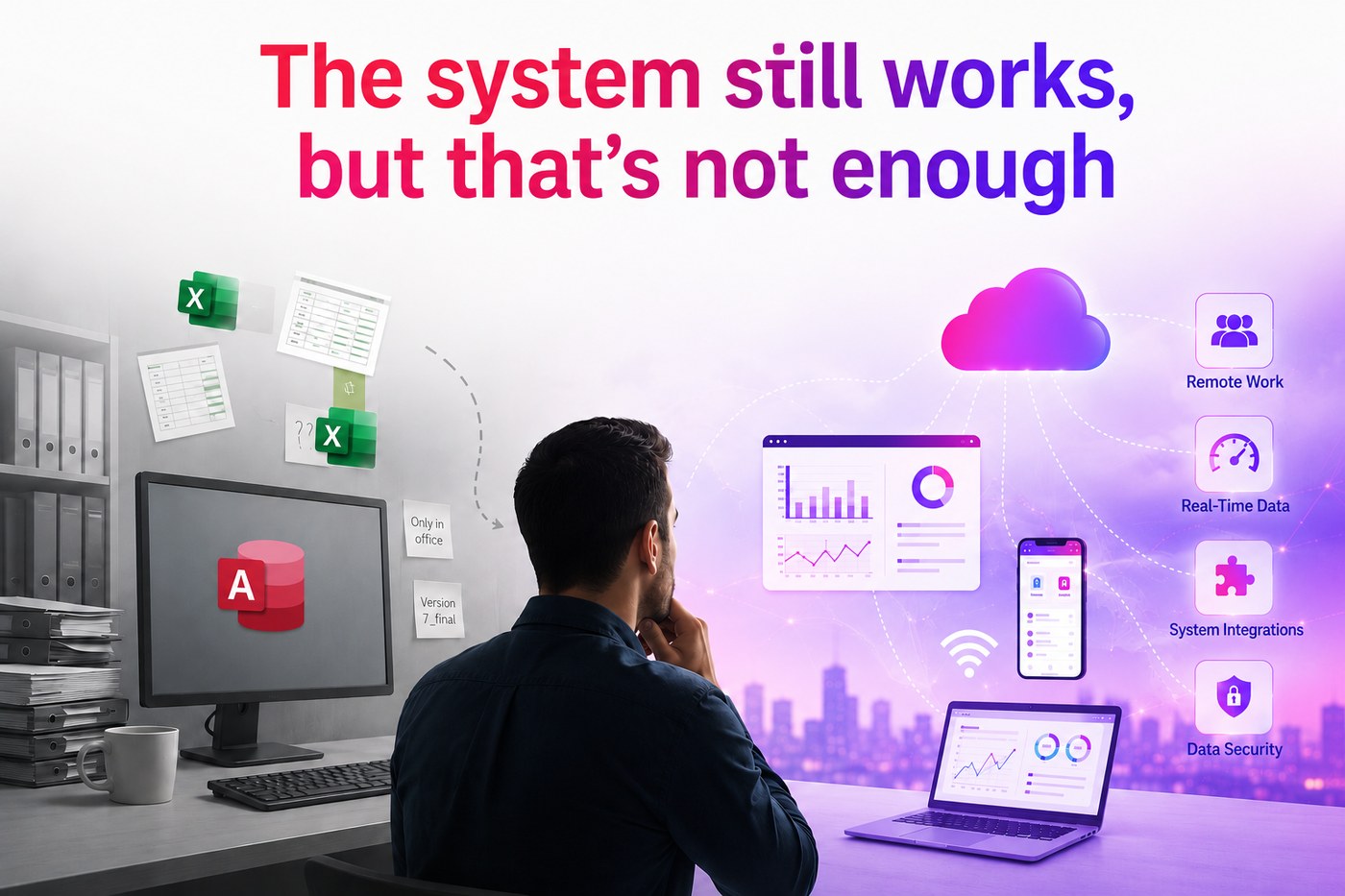 The system still works, but that's not enough - moving from an aging Access database and Excel files to a modern OLSI Systems web platform
